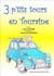 3 p'tits tours en Touraine