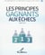 Les principes gagnants aux échecs
