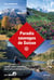 Paradis sauvages de suisse - les plus belles randonnees dans l'univers feerique de la montagne