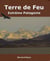 Terre de feu, extrême patagonie