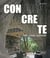 Concrete - pure, strong, surprising
