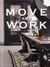 Move and work