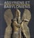 Assyriens et babyloniens - trésors d'une civilisation ancienne