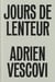 Jours de lenteur