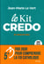 Le Kit Credo