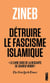Detruire le fascisme islamique