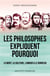 Les philosophes expliquent pourquoi : la mort, la solitude, l'amour et le bonheur