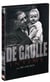 De Gaulle intime - Philippe de Gaulle raconte son père