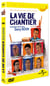 La Vie de chantier