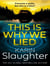 This is Why We Lied