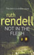 Not in the Flesh