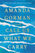 Amanda Gorman call us what we carry