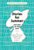 Stories for summer : And days by the pool
