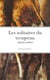 Les solitaires du troupeau
