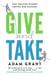 Give and take: why helping others drives our success