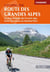 Cycling the route des grandes Alpes : cycling through the French Alps from Lac Léman to Menton/Nice