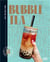 Bubble tea : Make your own at home!