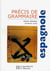 Précis de grammaire espagnole (édition 2000)