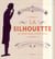 La silhouette - du XVIII siècle à nos jours - naissance d'un défi