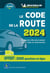 Le code de la route (édition 2024)