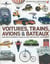 Voitures,Trains, Avion  Et Bateaux