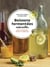 Boissons fermentées naturelles : Sodas, limonades, kéfirs et kombuchas
