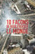10 façons de bouleverser le monde