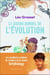 Le grand bordel de l'évolution