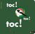 Toc ! toc ! toc !