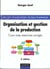 Organisation et gestion de la production (2e édition)