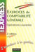 Exercices de comptabilite generale - operations courantes (2e edition)