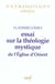 Essai sur la théologie mystique de l'Église d'Orient