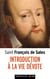 Saint François de Sales - introduction à la vie dévote