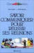 Savoir Communiquer Pour Reussir Ses Reunion