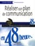 Réaliser son plan de communication en 48 heures