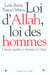 Loi d'allah, loi des hommes