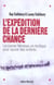L'Expédition de la dernière chance : La course héroïque en Arctique pour sauver des enfants