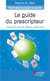 Psychopharmacologie essentielle : le guide du prescripteur (3e édition)