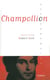 Champollion - présenté par Robert Solé