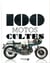 Les 100 Motos Cultes