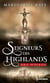 Seigneurs des Highlands- dans les bras d'un Highlander, la promesse du Highlander