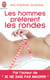 Les hommes préfèrent les rondes