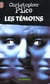 Temoins (les)