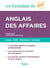 Les essentiels du sup' : anglais des affaires - cours, QCM, exercices, corrigés