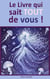 Le livre qui sait TOUT de vous !