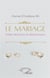 Le mariage :entre amours et desamours