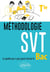 Méthodologie SVT : Terminale - Le guide pas à pas pour réussir le bac