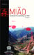Miao, testament d'un printemps au Tibet