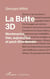 La butte 3D, Montmartre, hier, aujourd'hui et peut-être demain