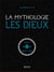 Le grand atlas la mythologie : les dieux